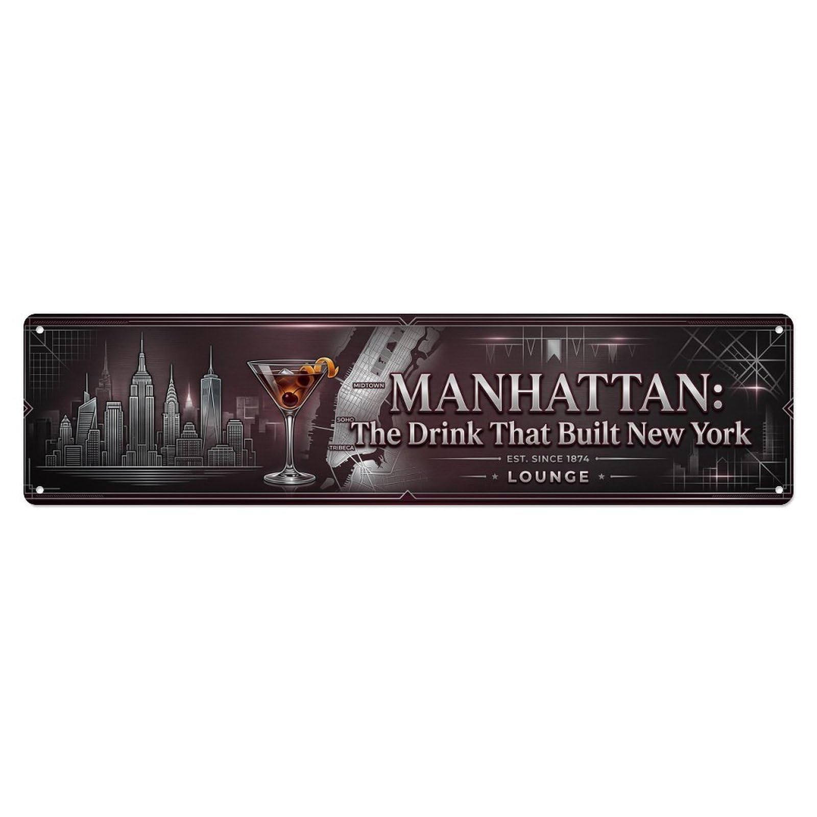 Manhattan Sophisticated Lounge Beverage Metal Tin Sign Plaque Wall Decor for Cafe, Club Bar, Office, Home Garden Metal Poster 4x16Inch