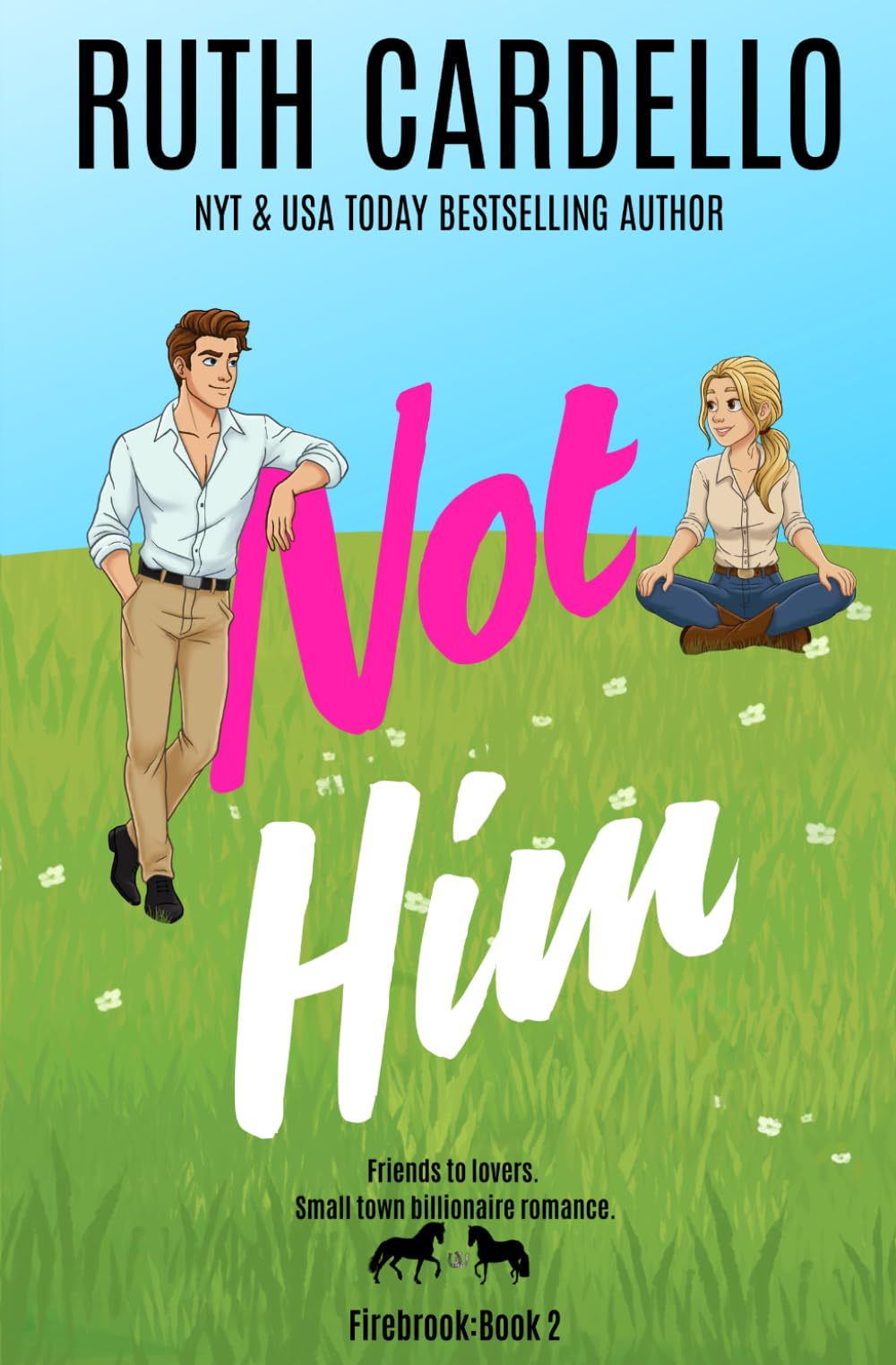 Not Him (Firebrook Valley Book 2)