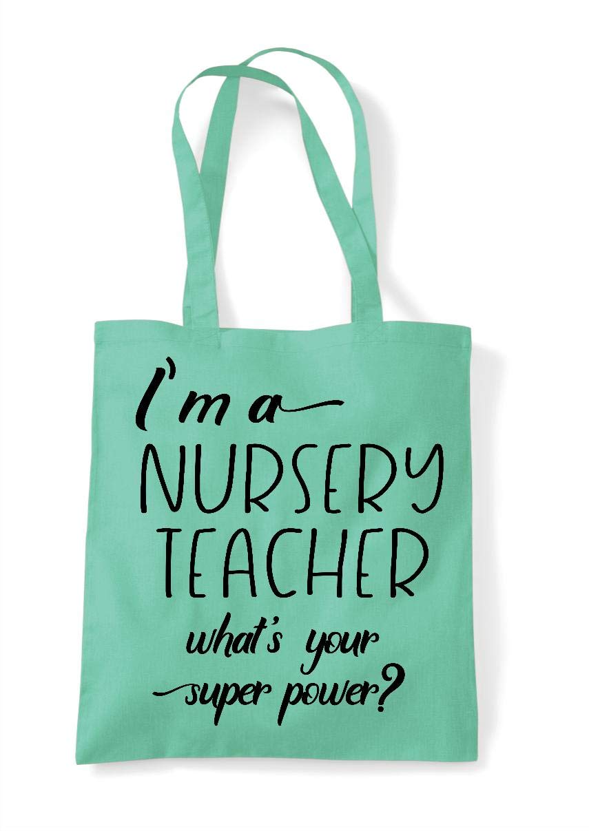 I’m A Nursery Teacher Personalised What’s Your Superpower – Teacher Appreciation Gift tote shopping bag - Mint