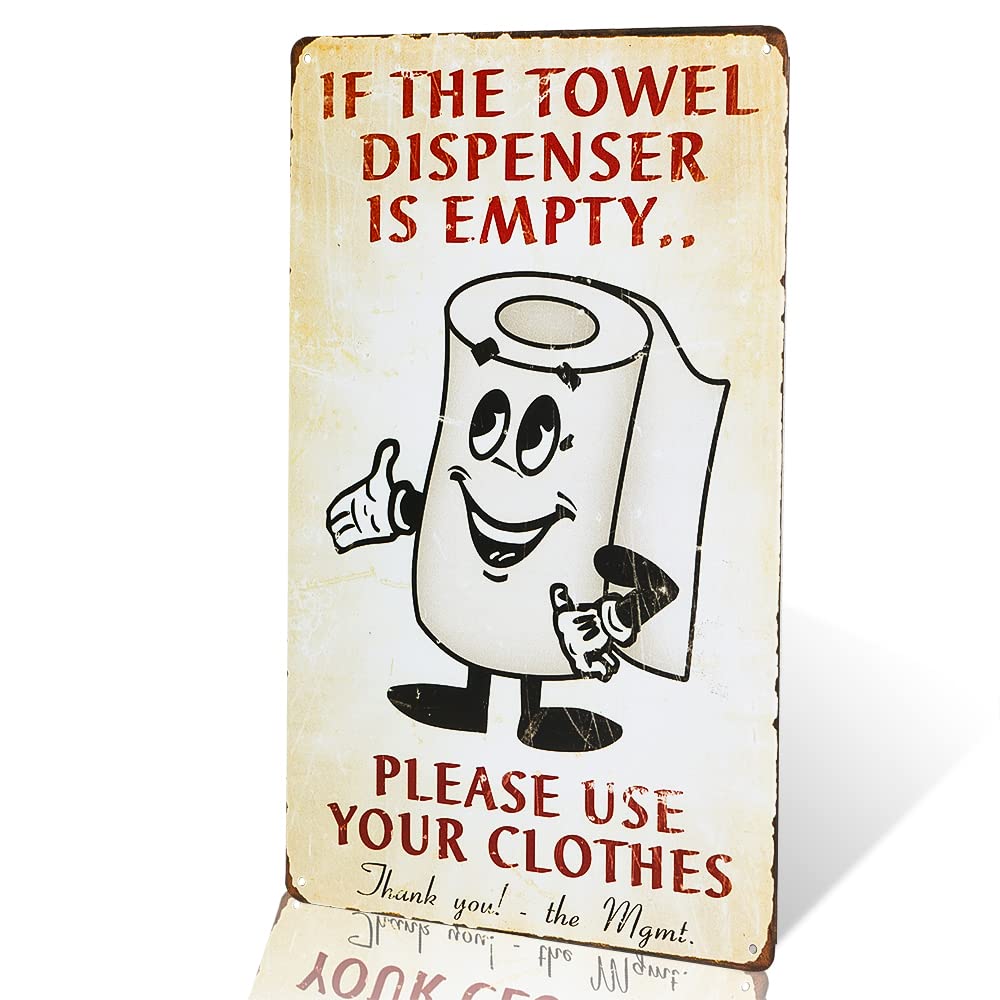 dingleieverDL-If The Towel Dispenser is Empty Metal Sign Vintage hot Rod Sign Man cave Posters
