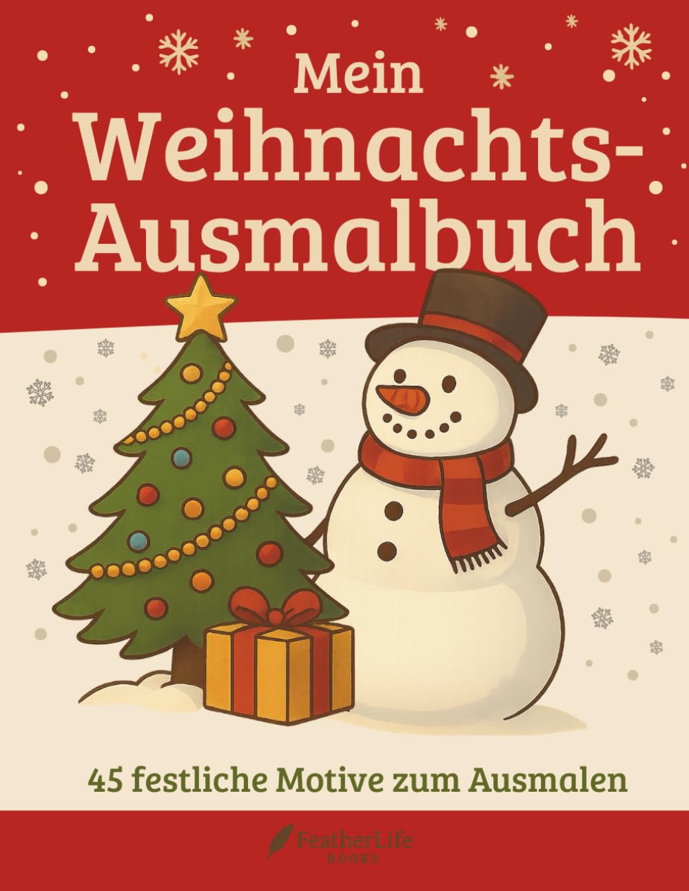 Mein Weihnachts-Ausmalbuch: 45 festliche Motive zum Ausmalen