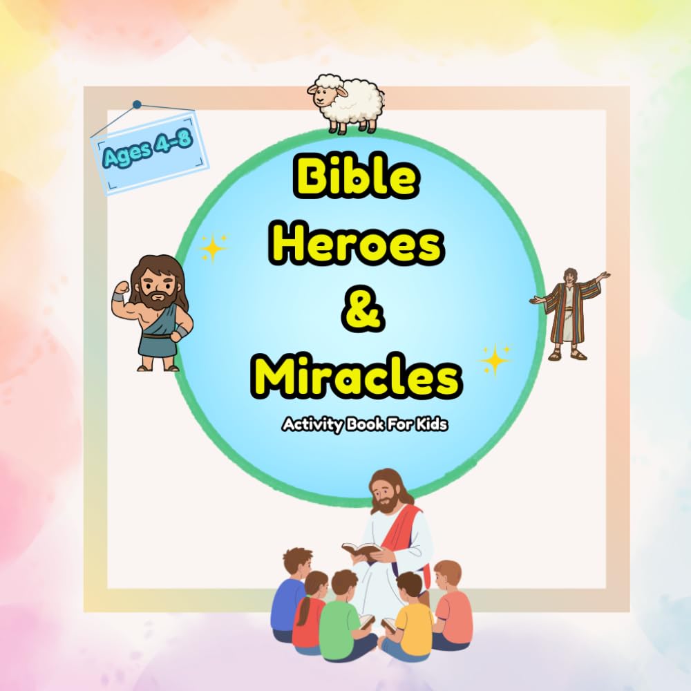 Bible Heroes & Miracles Activity Book for Kids: Fun Bible Stories, Mazes, Puzzles, and Learning Activities for Children