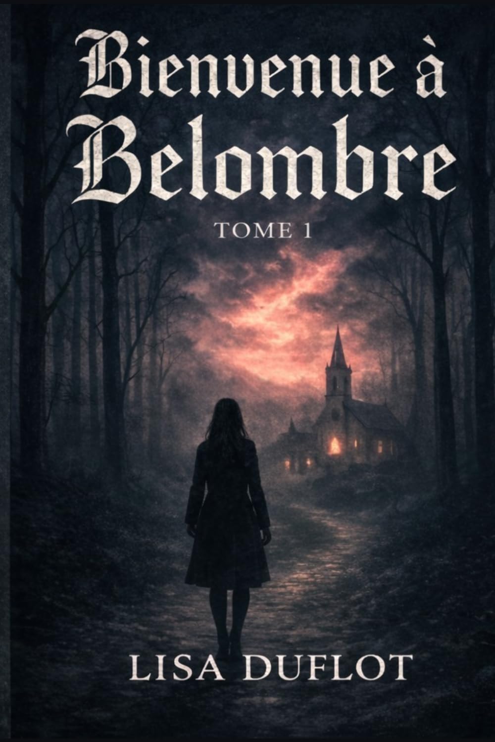 Bienvenue à Belombre: Tome 1