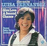  Luisa Fernandez - Give Love A Second Chance - Warner Bros. Records - WB 17 195