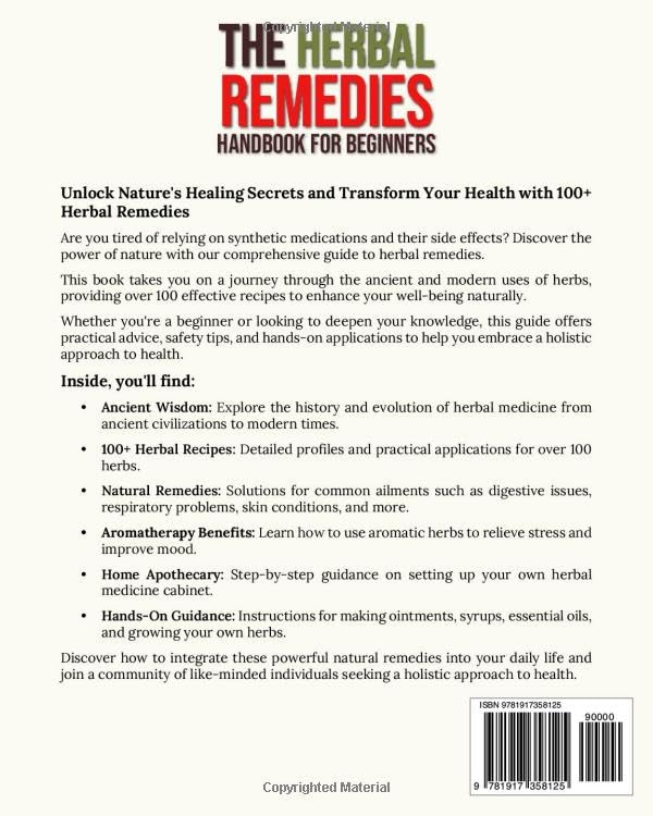 The Herbal Remedies Handbook for Beginners: A Complete Guide to Natural Healing with 100+ Effective Recipes Using Common Herbs for Everyday Health - Image 2