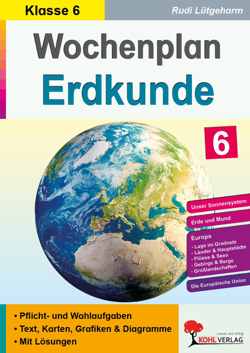 Wochenplan Erdkunde Klasse 6 – 38 Wochenpläne fürs ganze Schuljahr | Sonnensystem, Erde & Mond, Europa, EU, Flüsse & Gebirge | 116 Seiten ... Jede Woche übersichtlich auf einem Bogen