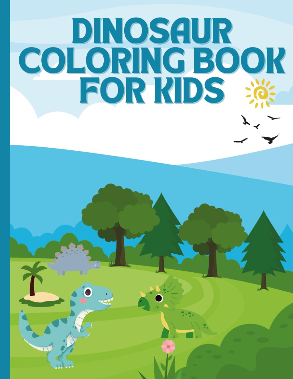 Dinosaur Coloring Book for Kids: Ages 3–6 | Fun & Easy Dinosaur Coloring Pages