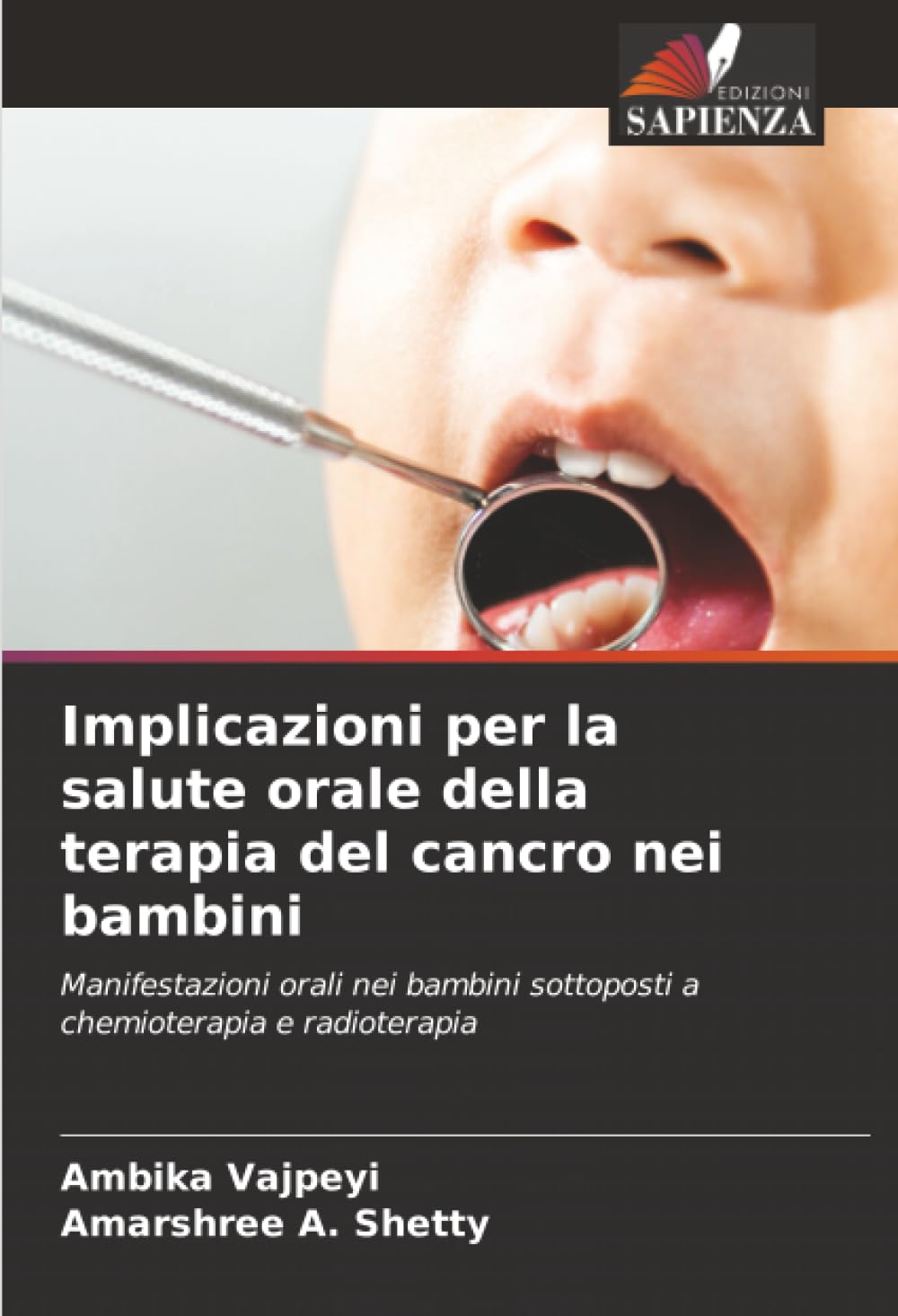 Implicazioni per la salute orale della terapia del cancro nei bambini: Manifestazioni orali nei bambini sottoposti a chemioterapia e radioterapia