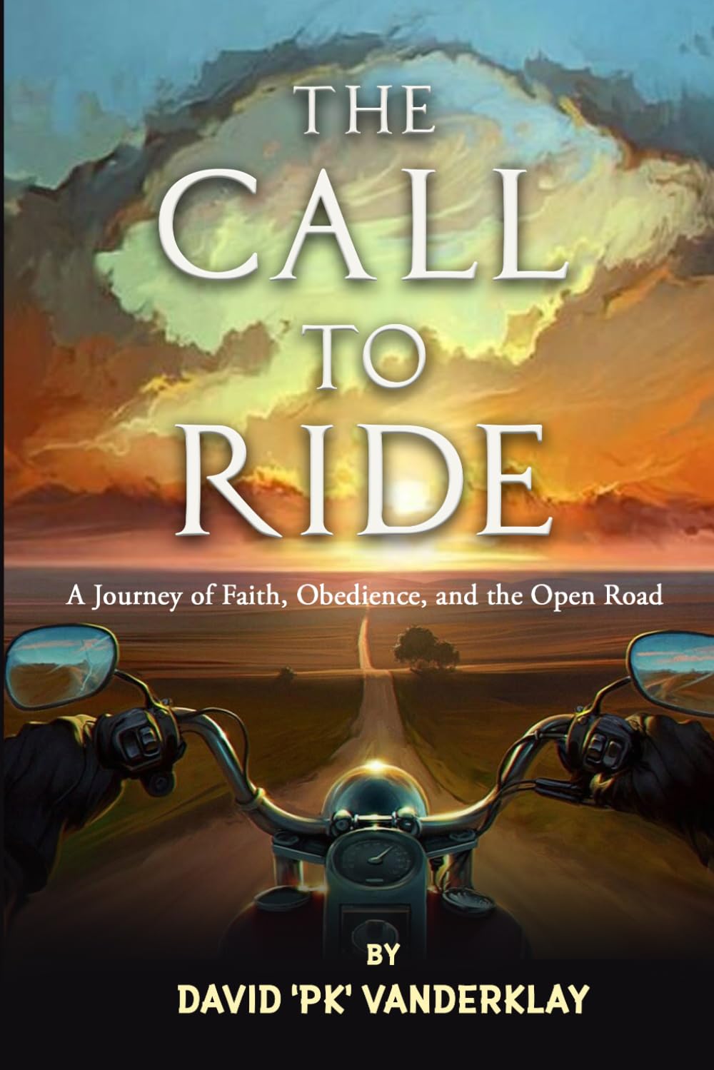 The Call to Ride: A Journey of Faith, Obedience, and the Open Road