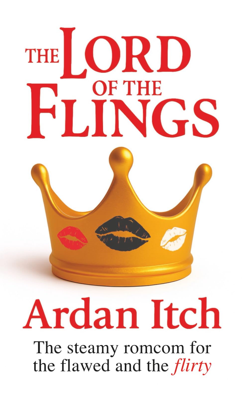 The Lord of the Flings: The steamy romcom for the flawed and the flirty