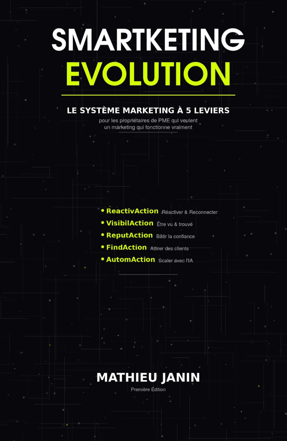 Titre du livre : SMARTKETING EVOLUTION: Réinventer le marketing de votre PME à l'ère de l'intelligence artificielle — Édition Suisse Romande