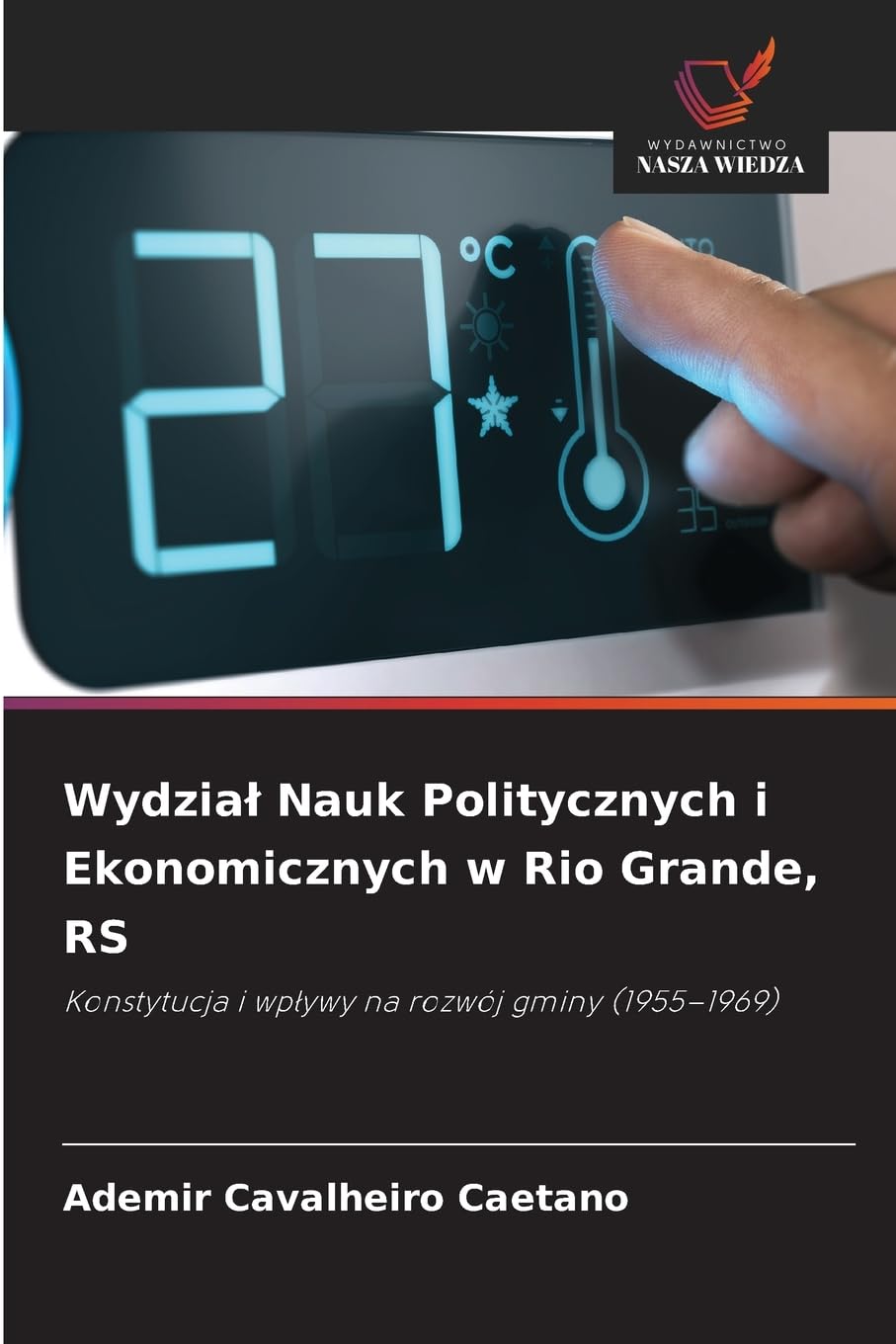 Wydzia¿ Nauk Politycznych i Ekonomicznych w Rio Grande, RS: Konstytucja i wp¿ywy na rozwój gminy (1955-1969)