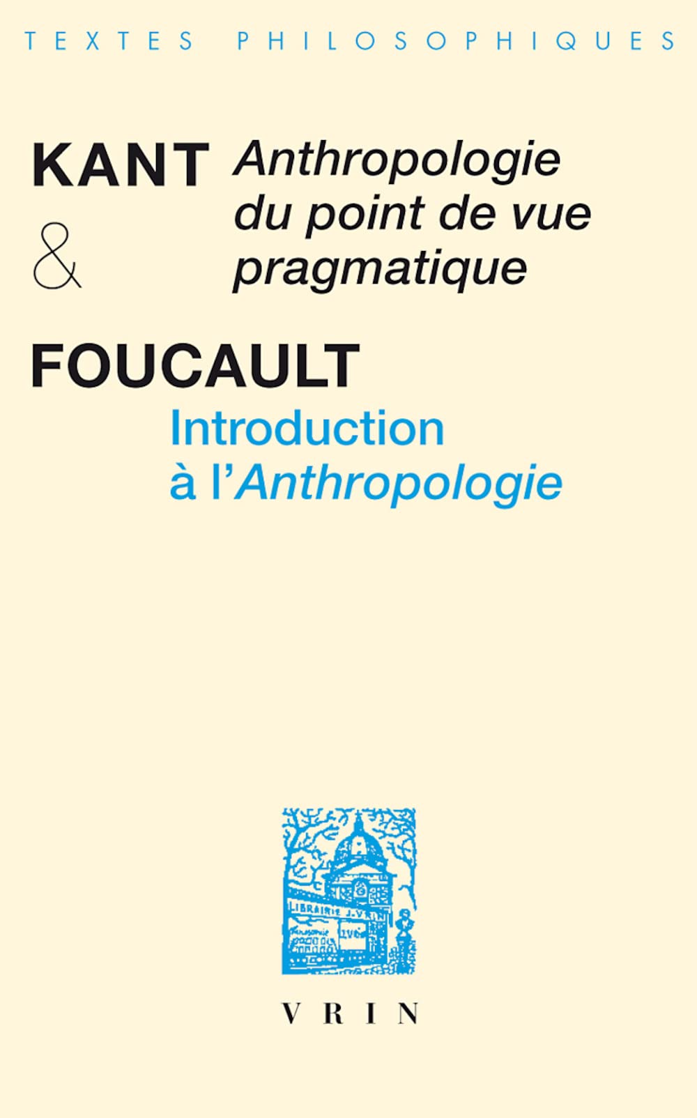 Anthropologie du point de vue pragmatique et introduction à l'Anthropologie