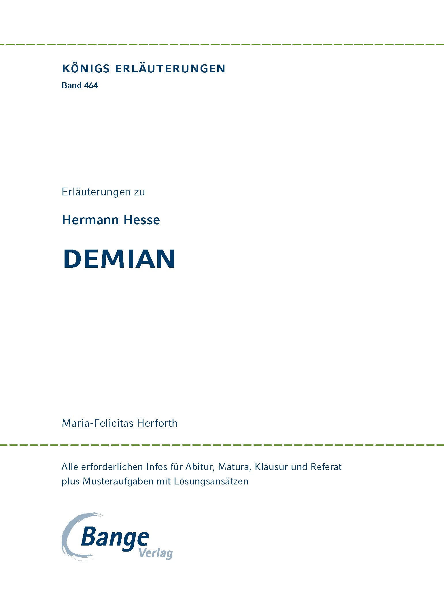 Demian von Hermann Hesse: Textanalyse und Interpretation mit ausführlicher Inhaltsangabe und Abituraufgaben mit Lösungen (Königs Erläuterungen und Materialien, Band 464)