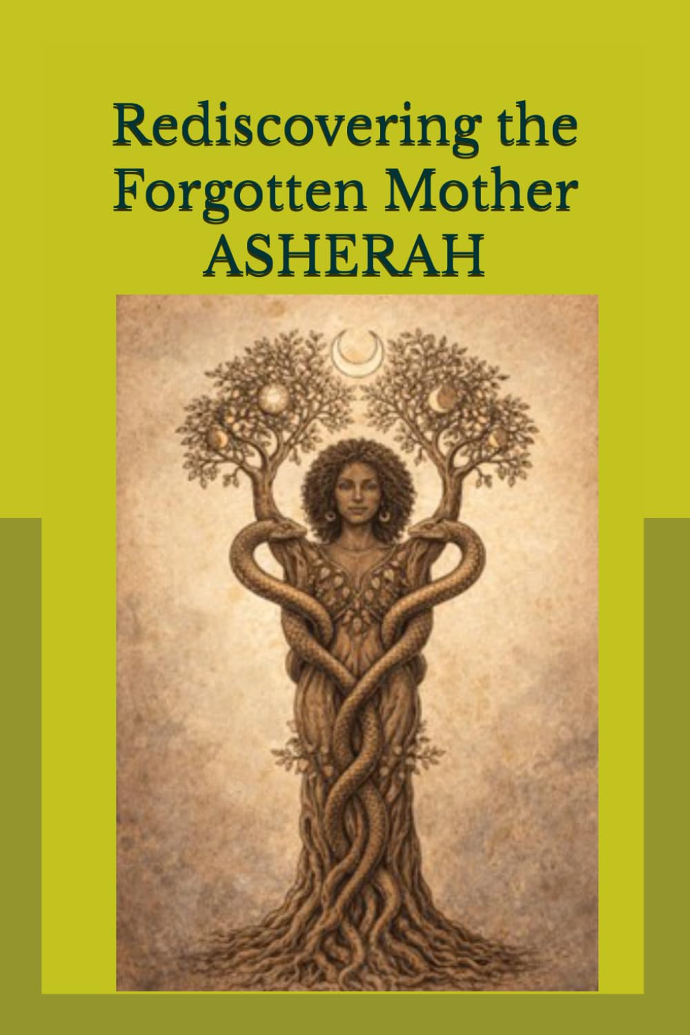 Rediscovering the Forgotten Mother ASHERAH