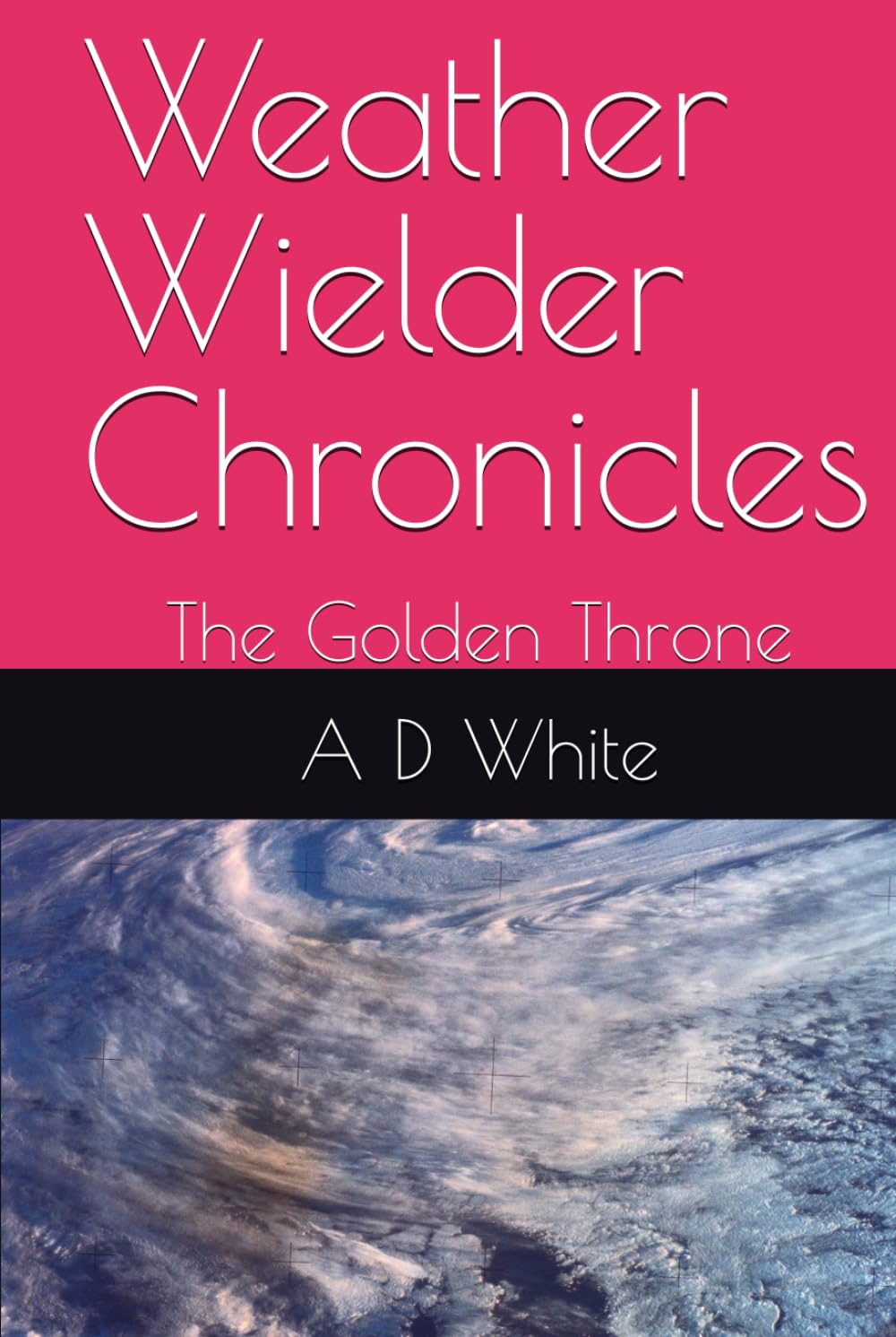 Weather Wielder Chronicles: The Golden Throne