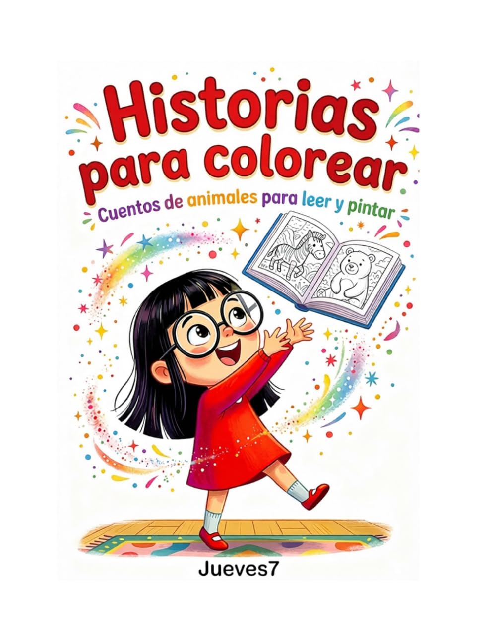 Historias para colorear: Un mundo animal por descubrir: 16 cuentos mágicos con líneas gruesas para niños
