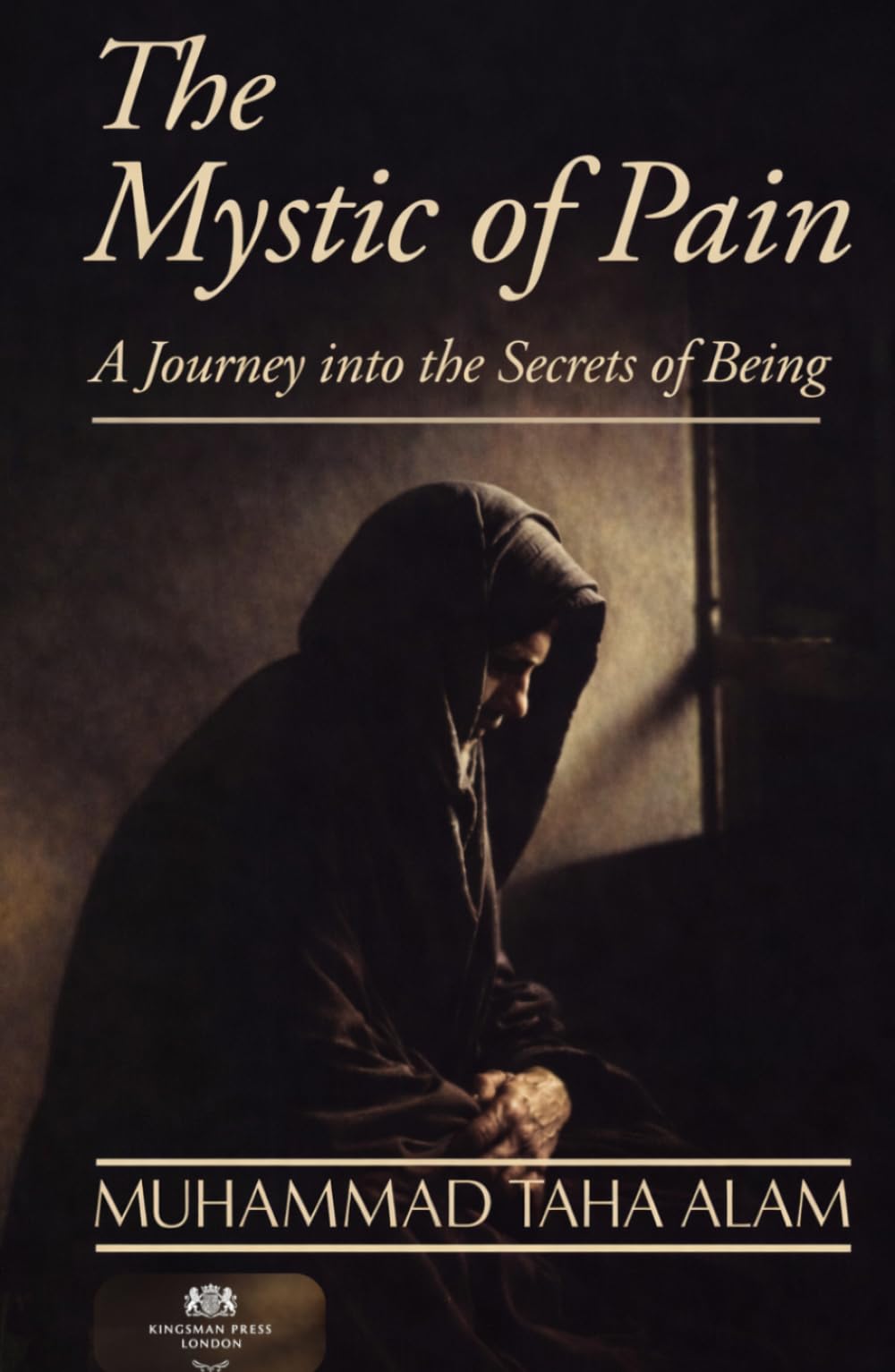 The Mystic of Pain: A Journey into the Secrets of Being