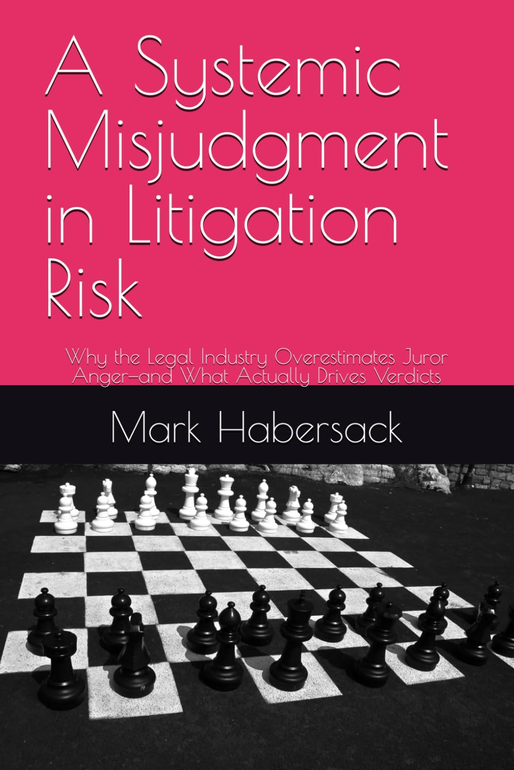A Systemic Misjudgment in Litigation Risk: Why the Legal Industry Overestimates Juror Anger—and What Actually Drives Verdicts (Hospitality Litigation)