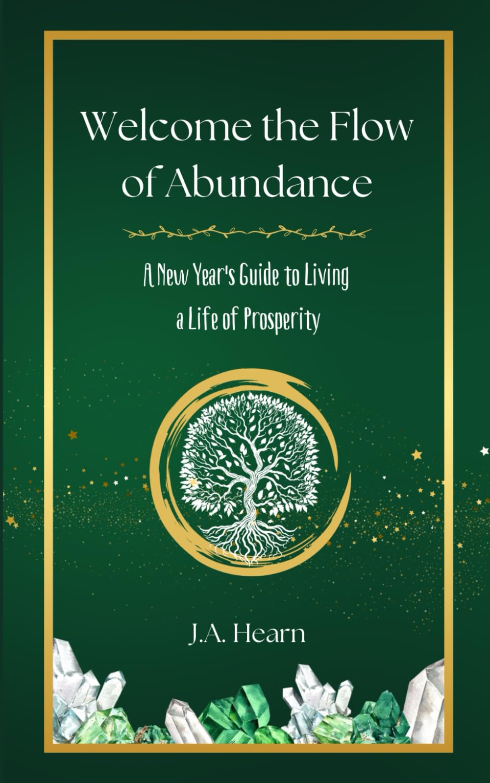 Welcome the Flow of Abundance: A New Years Guide to Living a Life of Prosperity