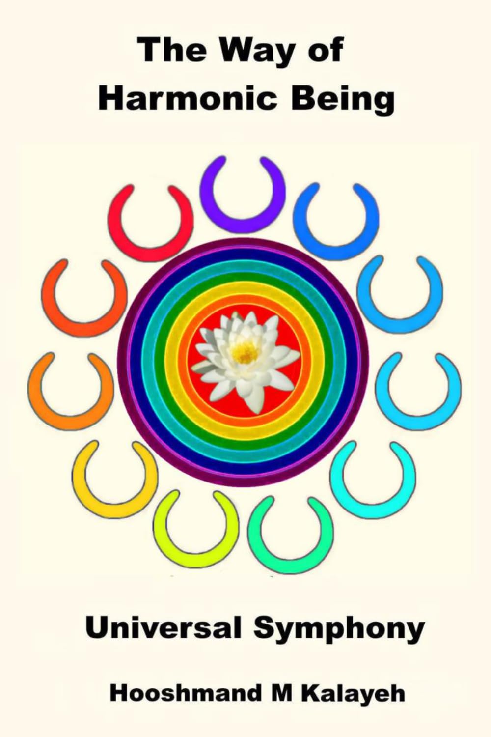 The Way of Harmonic Being: Universal Symphony
