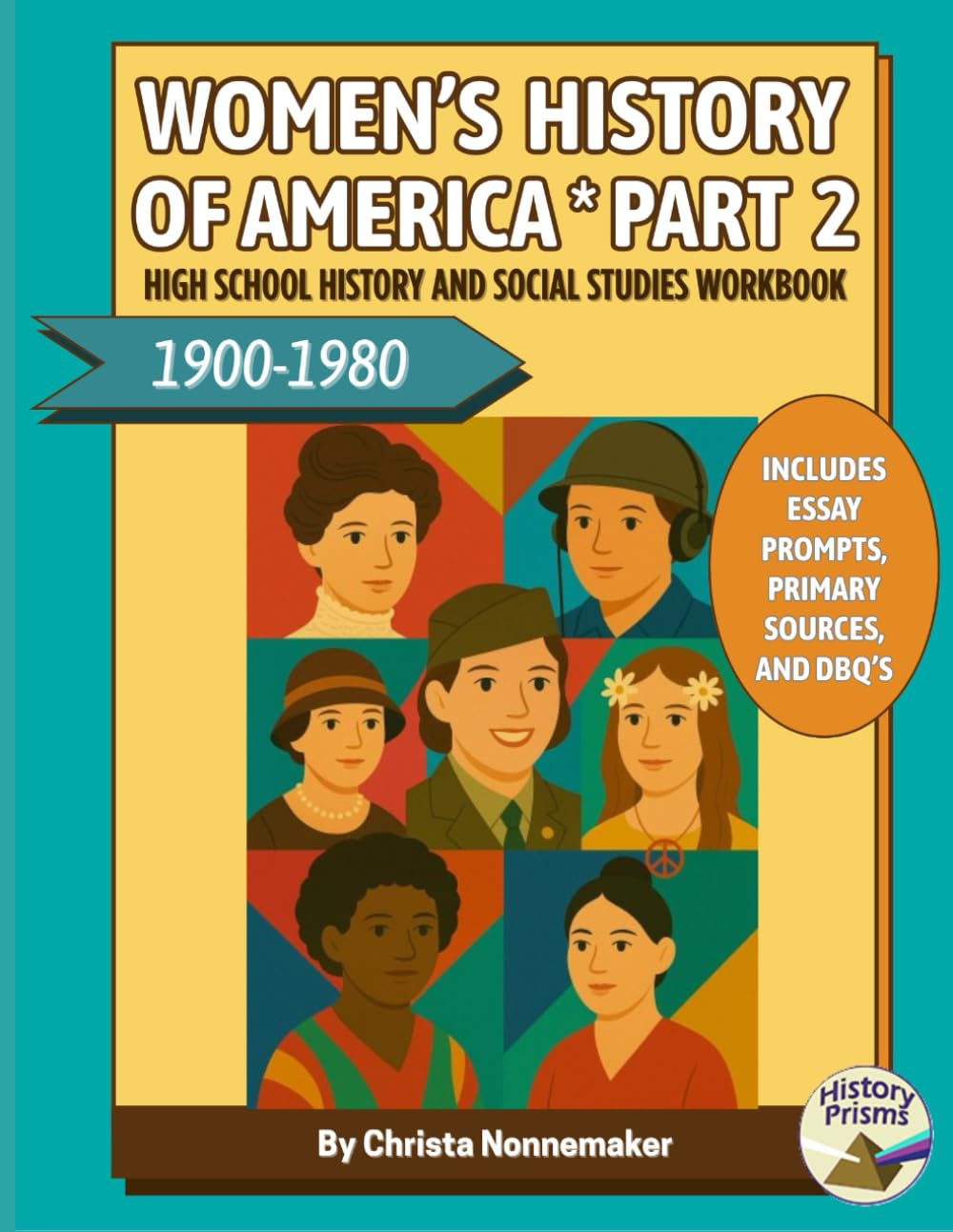 Women's History of America, 1900-1980: High School History and Social Studies Workbook: Grades 9-12 with Reading...