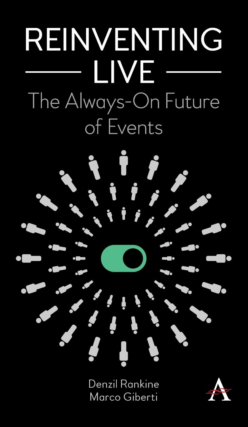 Reinventing Live: The Always-On Future of Events