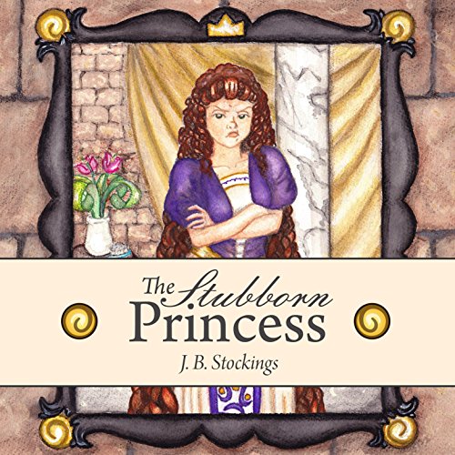 The Stubborn Princess by J.B. Stockings episode artwork