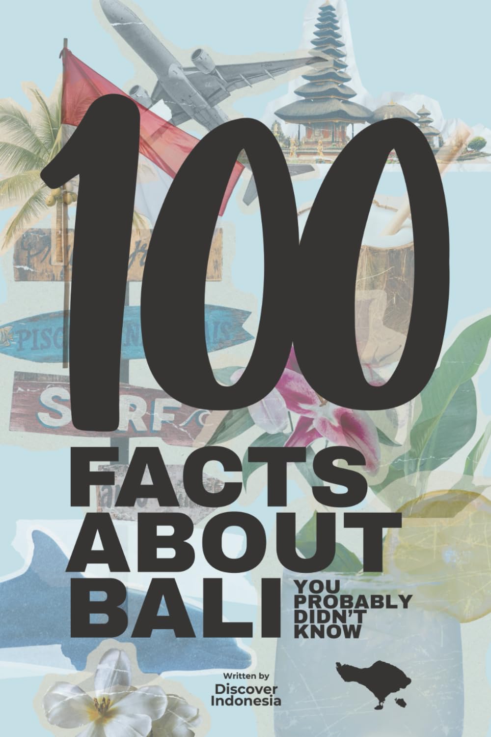 100 FACTS ABOUT BALI (You Probably Didn’t Know)