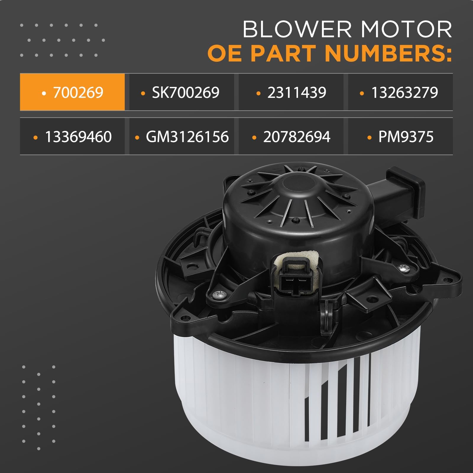 Motor de ventilador HVAC 700269 compatible con Chevy & Buick, ventilador de calentador para SK700269, 2311439, 13263279, ventilador de CA, 13369460, GM3126156, 20782694, PM9375 conjunto de