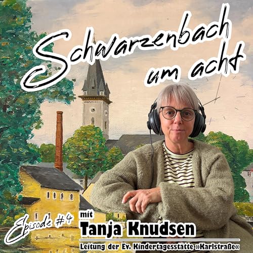 Schwarzenbach um acht - Episode #4 - Gast: Tanja Knudsen