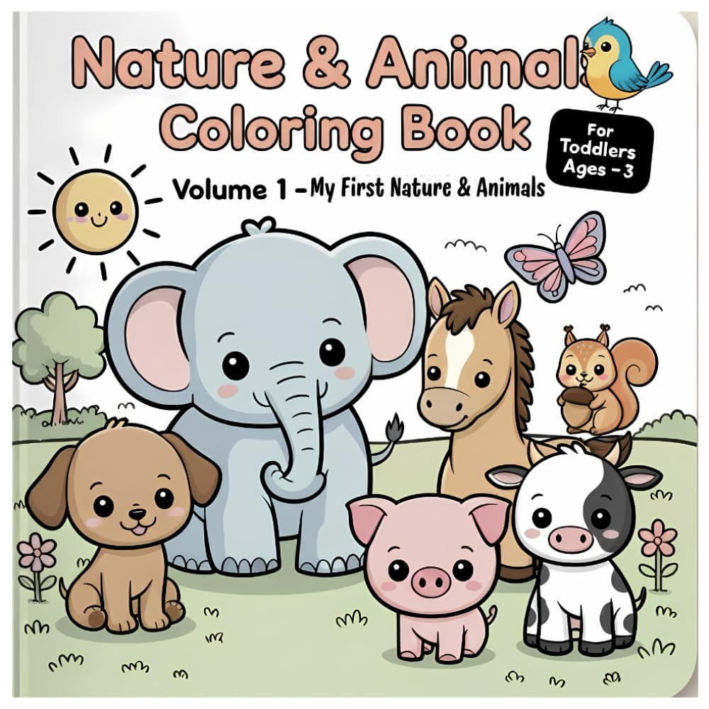 Nature & Animals Coloring Book for Toddlers: Simple, Big Shapes for Little Hands (Ages 1–3)
