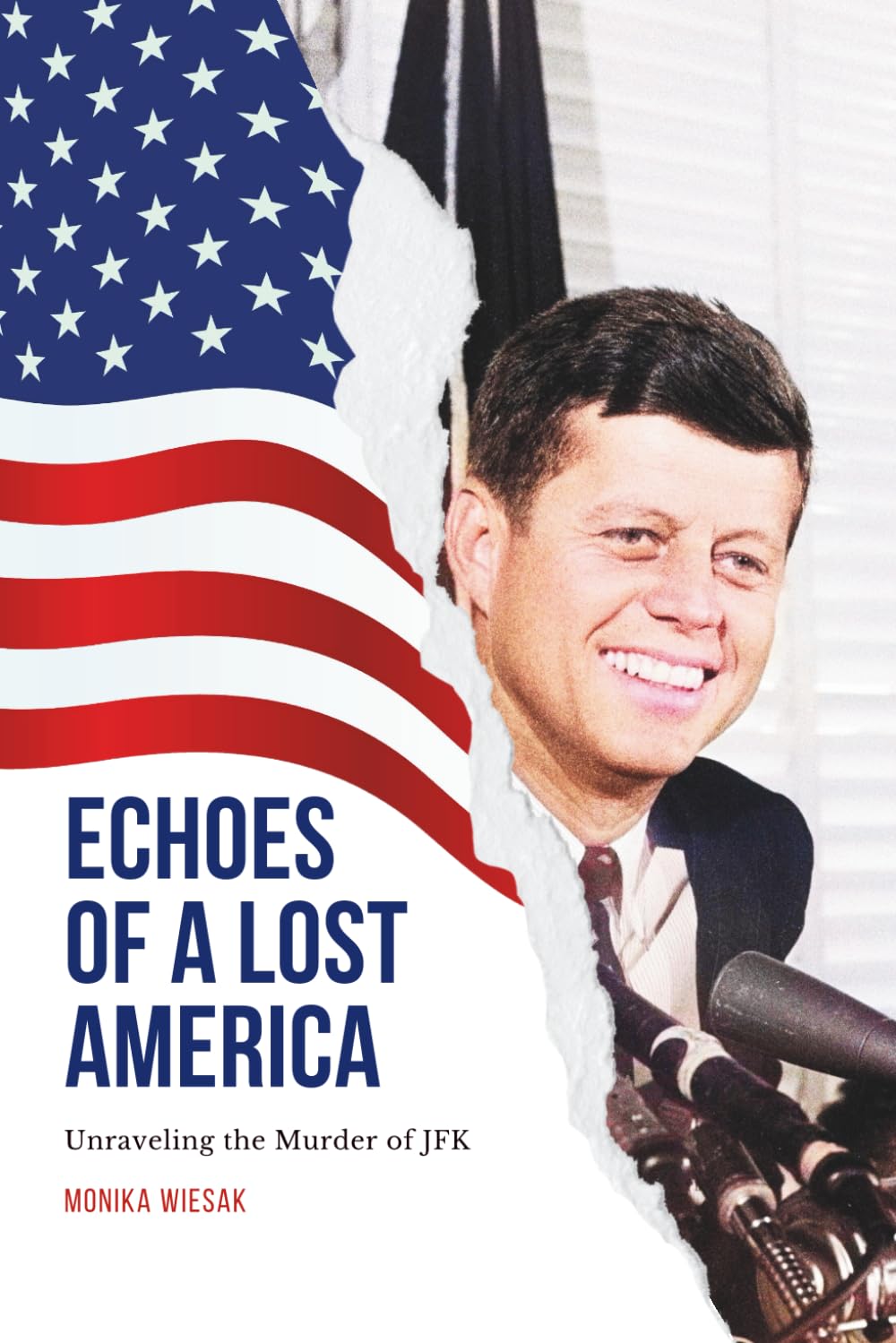 Echoes of a Lost America: Unraveling the Murder of JFK