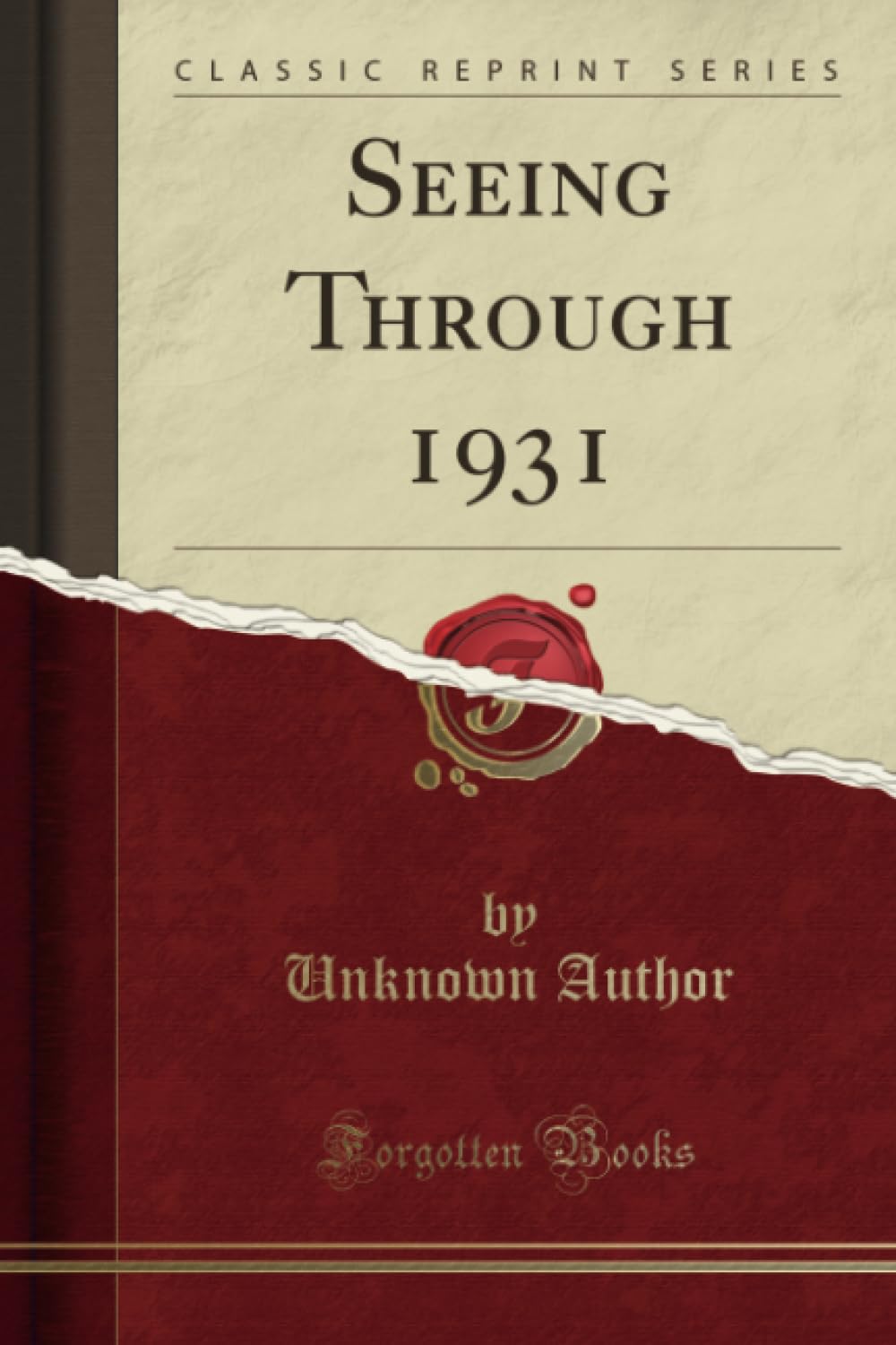 Seeing Through 1931 (Classic Reprint)