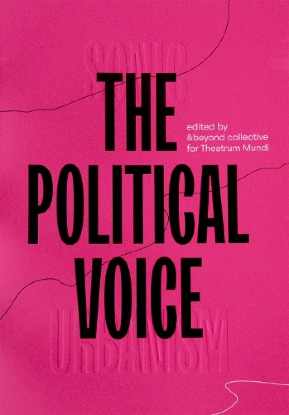 Sonic Urbanism The Political Voice
