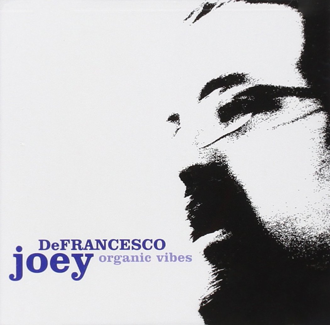 Organic Vibes [Audio CD] DEFRANCESCO,JOEY