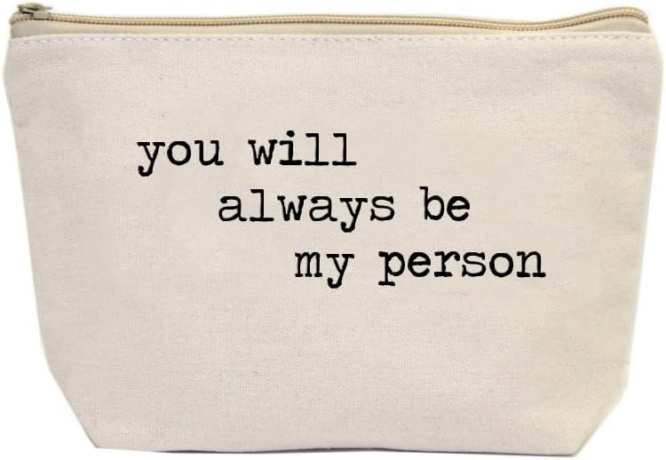 JulesSmall Natural Canvas Zipper Makeup Bag You Will Always Be My Person