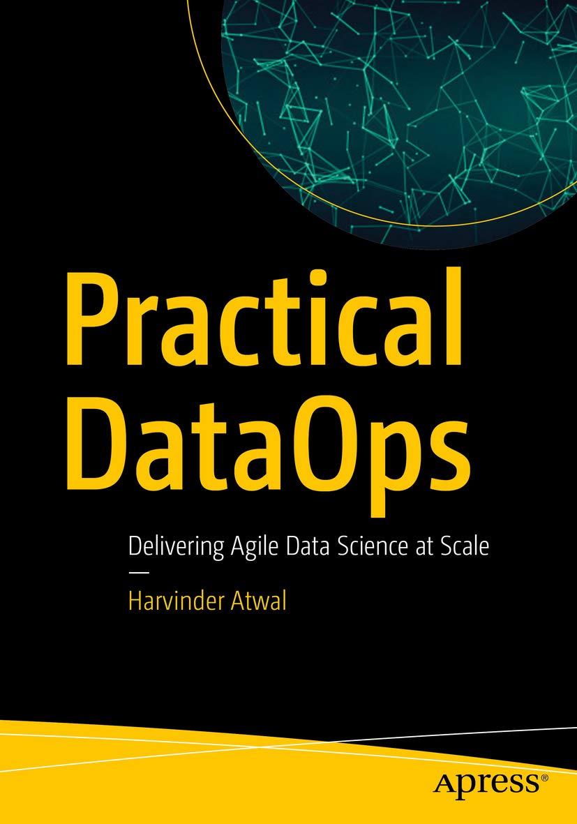 Practical DataOps: Delivering Agile Data Science at Scale (English Edition)
