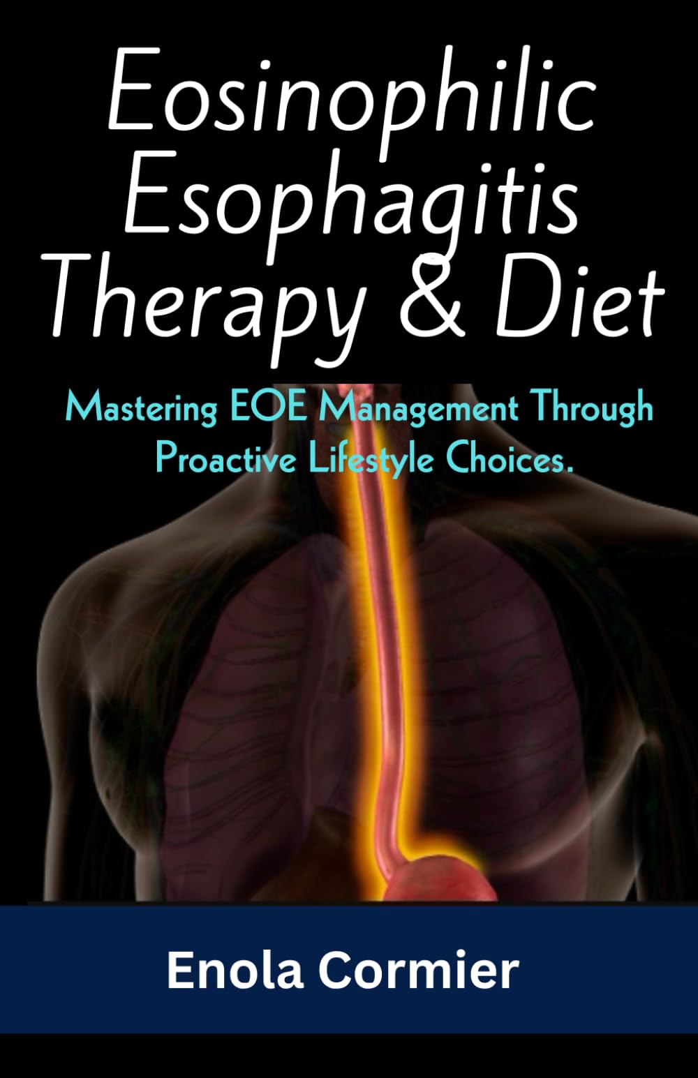 Eosinophilic Esophagitis Therapy & Diet: Mastering EOE Management Through Proactive Lifesty