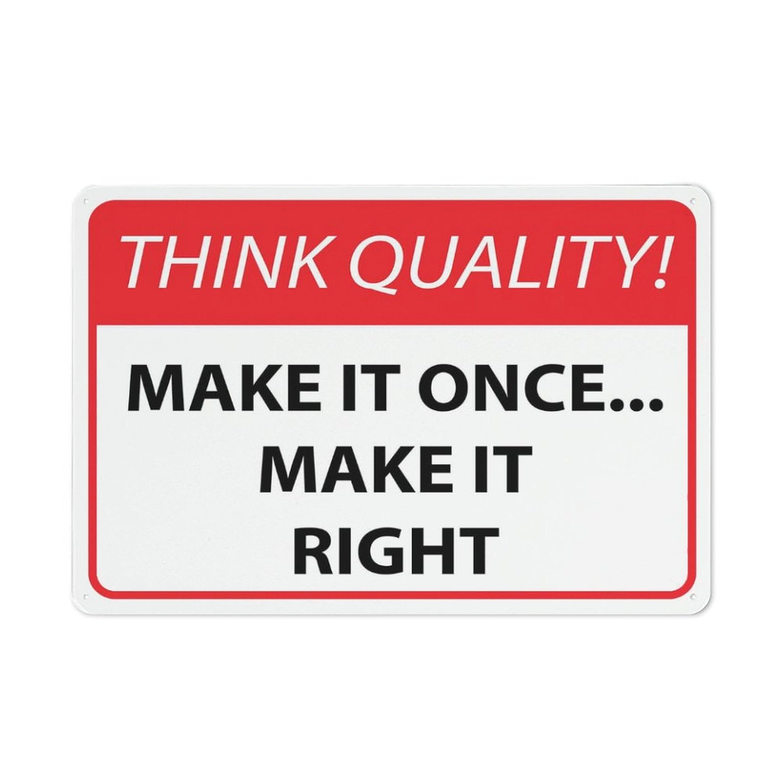 Kwqdozf As Pic Think Quality Make It Once Make It Right Sign Rust Free Aluminum Signs Outd