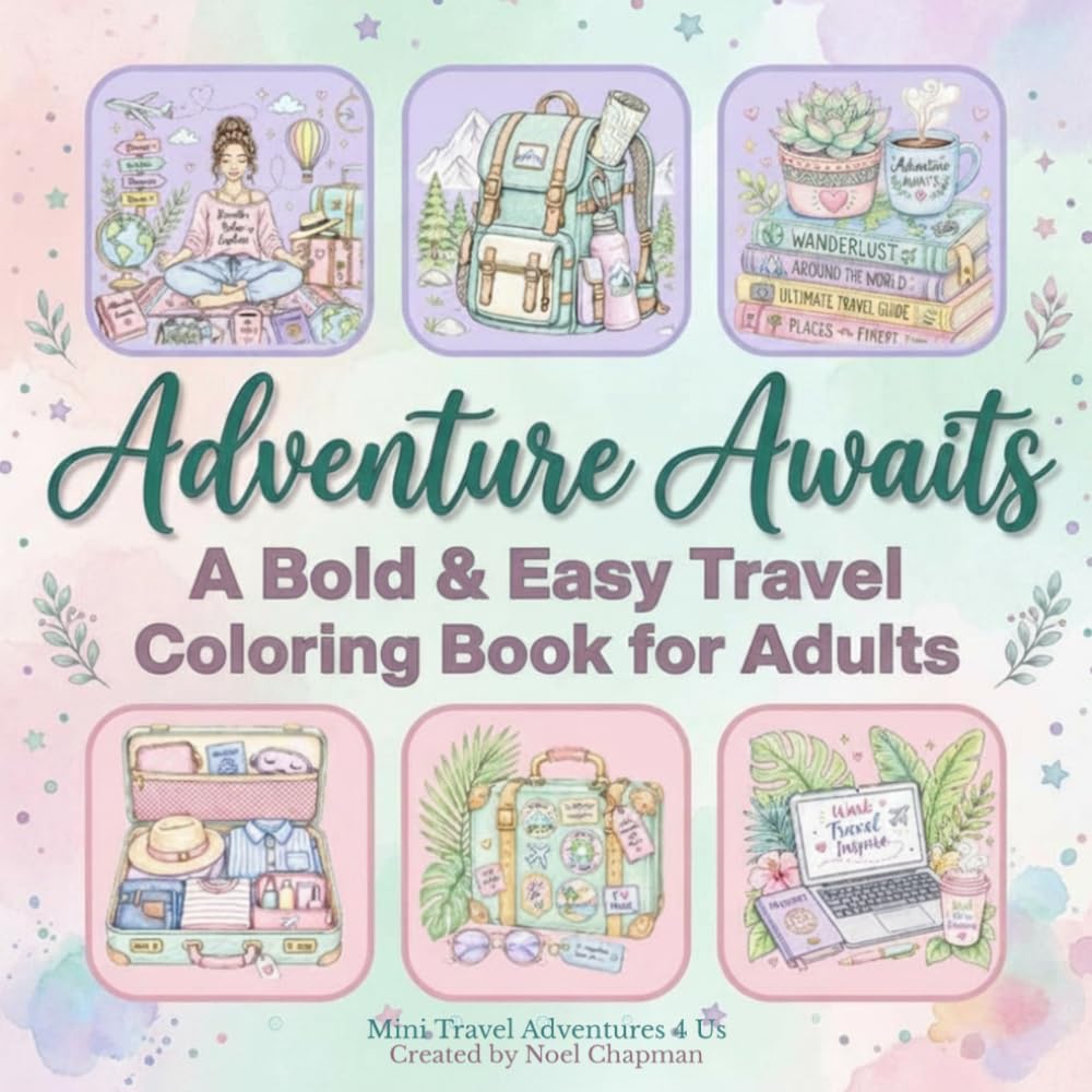 Adventure Awaits: A Bold & Easy Travel Coloring Book for Adults