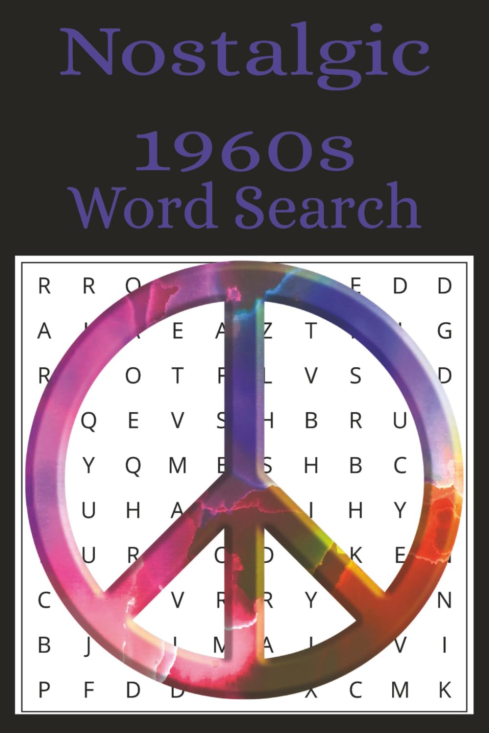 Nostalgic 1960s Word Search Book: Easy to read print word search puzzle for seniors, retirees, and grandparents |6x9 inches, 110 pages | 50+ ... free times (Golden Years Word Search Series)