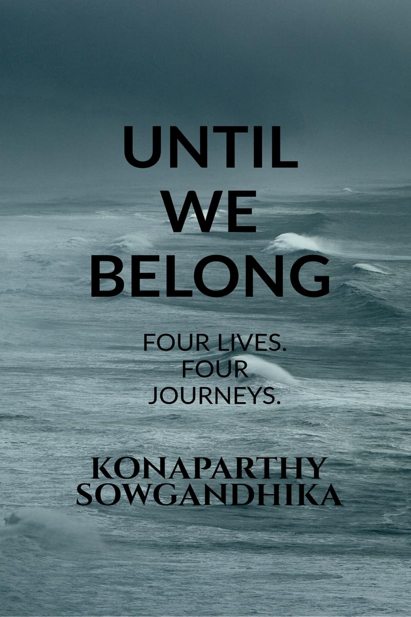 Until We Belong: Four lives, Four journeys.