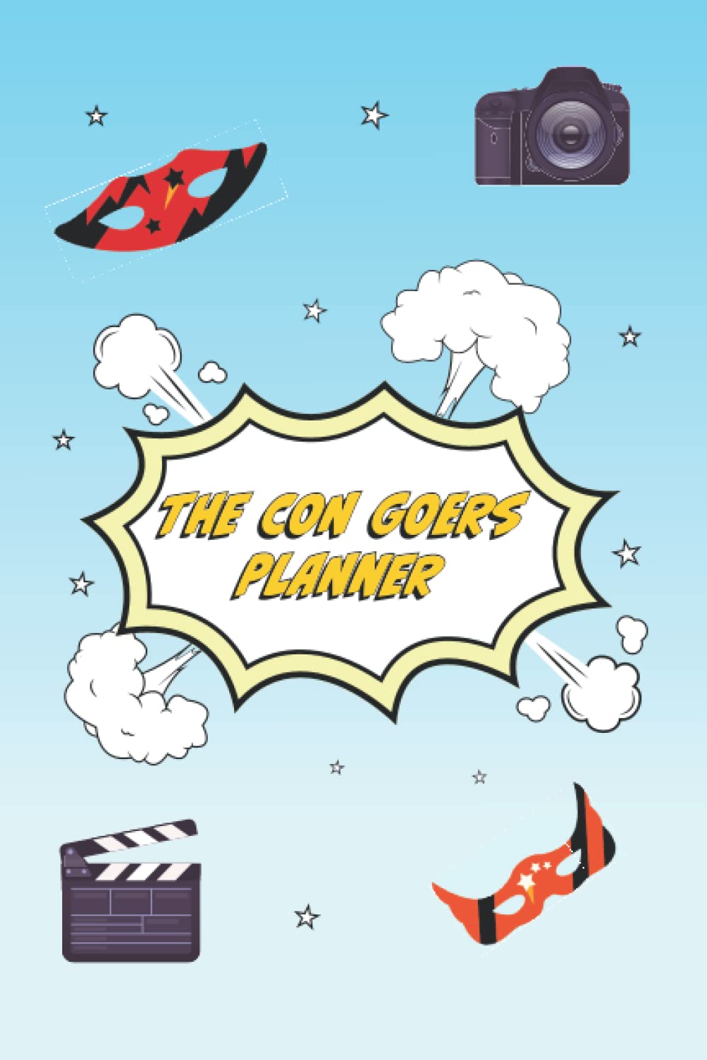 The Con Goers Planner: Convention Autograph Photo Op Cosplay & Talk Diary Schedules with Booking Information for Comic Con Fan Events