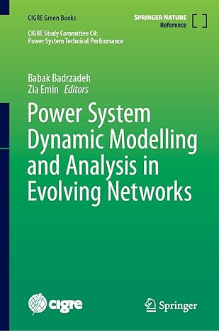 Power System Dynamic Modelling and Analysis in Evolving Networks (CIGRE Green Books)-Wow! eBook