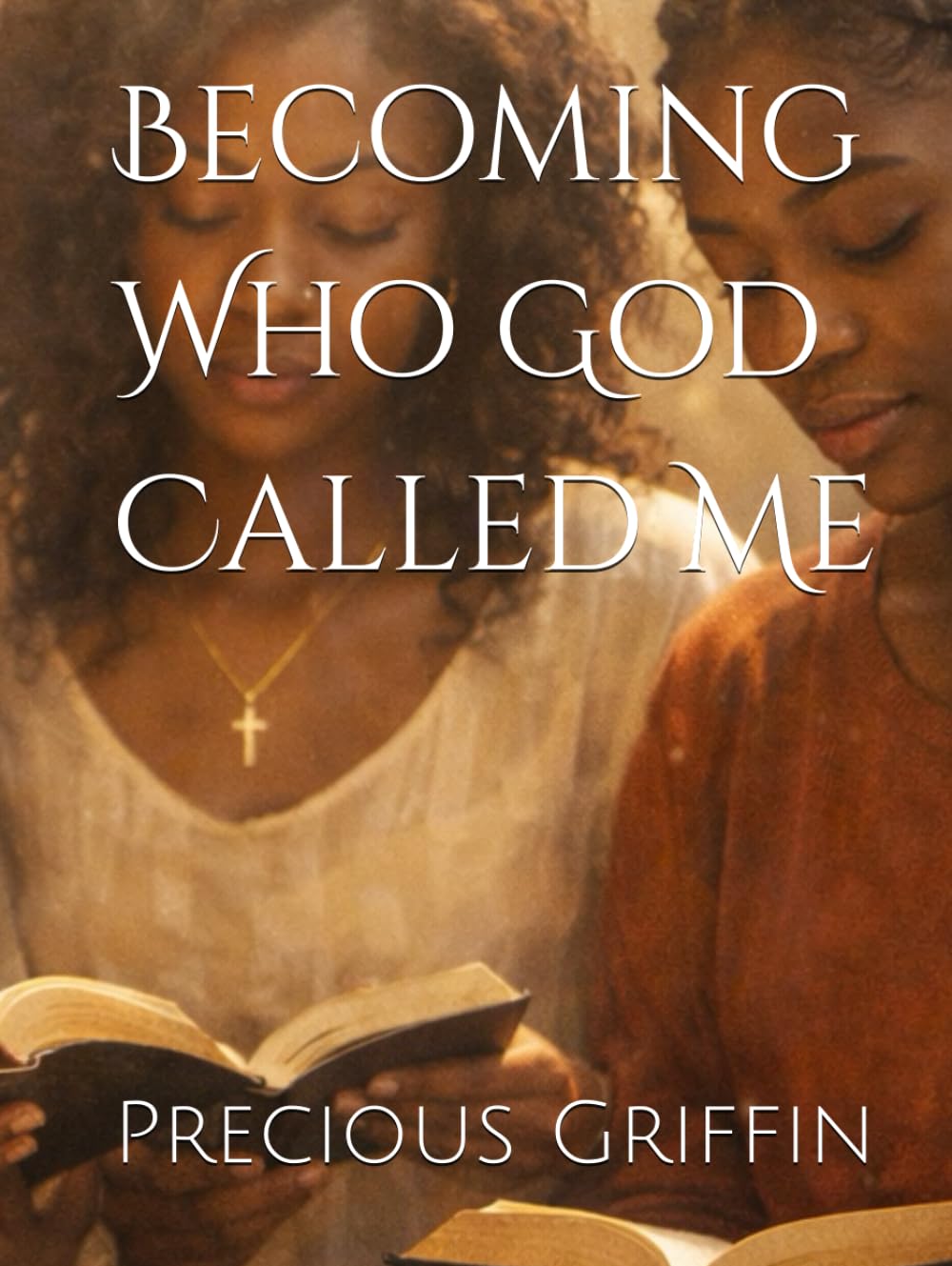 Becoming Who God Called Me
