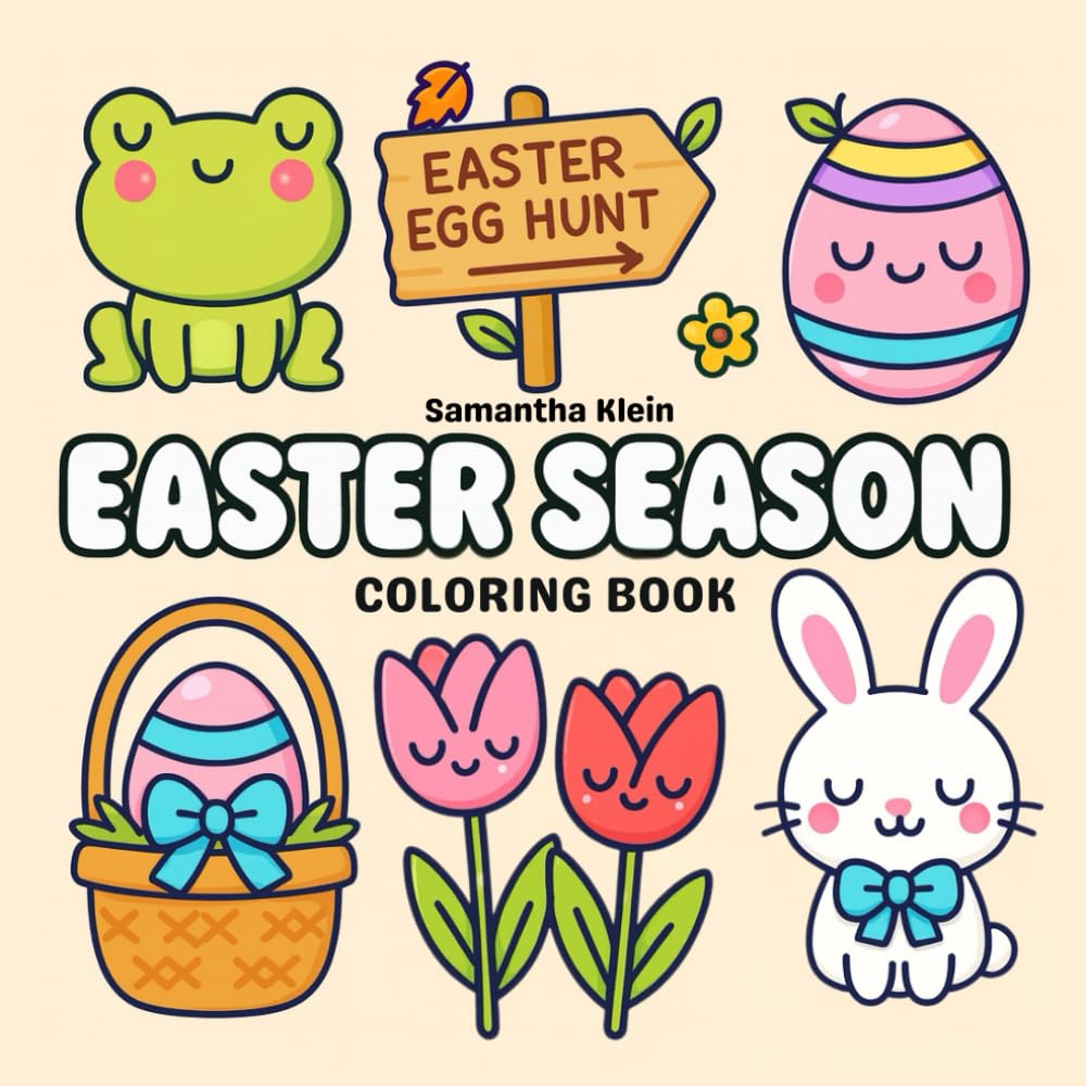 Easter Season: Adorable Bunny, Egg and Spring Joy Designs for Simple Coloring Fun
