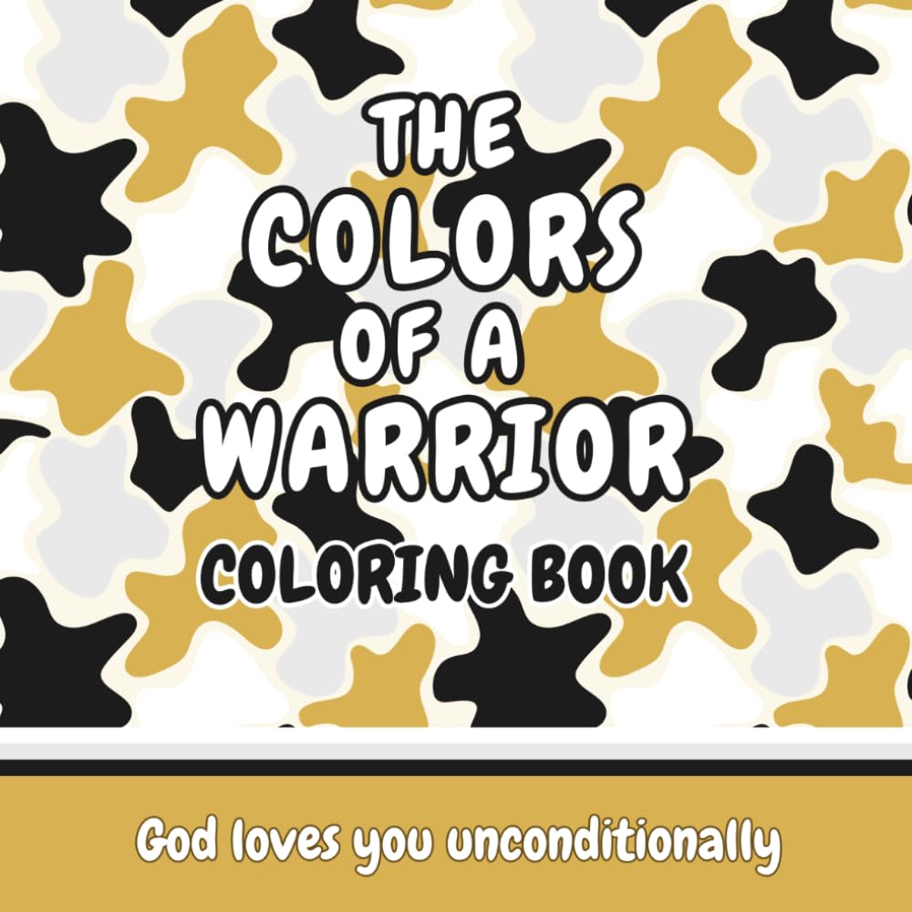 The Colors of a Warrior: A Christian Affirmation Coloring Book for Kids