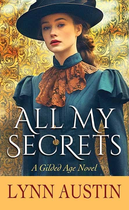 All My Secrets: A Gilded Age Novel (Christian Series Level I (24))      Library Binding – Large Print, May 1, 2024