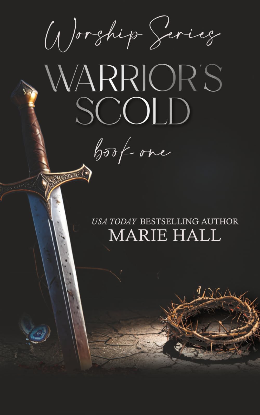 Warrior's Scold: Worship Series Book One